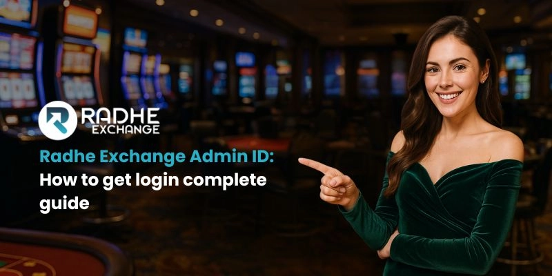 Radhe Exchange Admin ID: How to get login complete guide